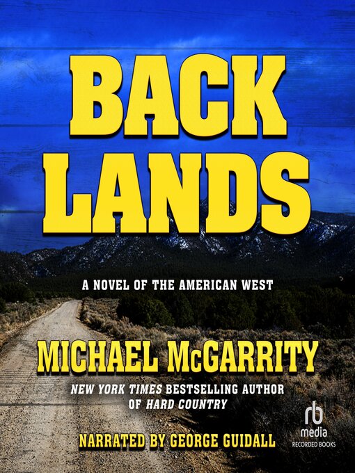 Title details for Backlands by Michael McGarrity - Available